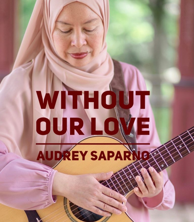 Without Our Love: Audrey Saparno’s Anthem of Hope