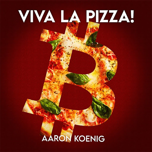 Aaron Koenig’s “Viva La Pizza!”